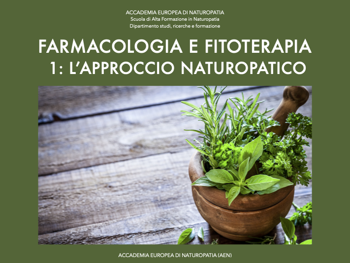 Farmacologia e fitoterapia 1 - L’approccio naturopatico